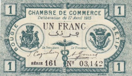 Algérie 1 Franc - Chambre de commerce de Bougie-Sétif - 17-04-1915 - Série 161