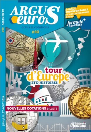 Argus Euros n°90  Juin  Juillet  Août  2024