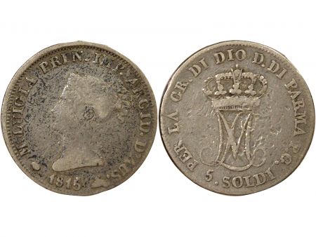 Etats Italiens Parme et Plaisance, Marie Louise - 5 Soldi Argent - 1815 Parme