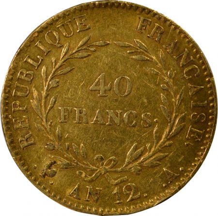 France Bonaparte Ier Consul - 40 Francs Or - An 12 A Paris