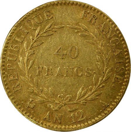 France Bonaparte Ier Consul - 40 Francs Or - An 12 A Paris