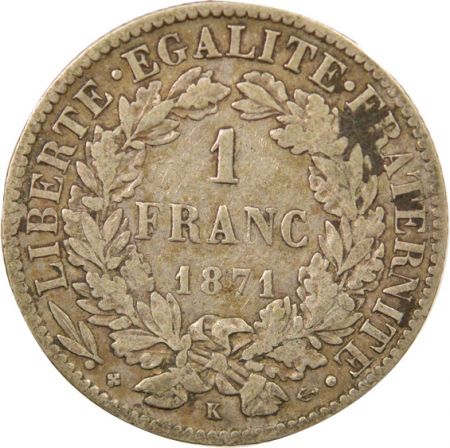 France IIIe République - 1 Franc Cérès Argent - 1871 K Bordeaux