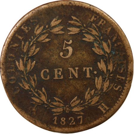 Guadeloupe COLONIES FRANCAISES  MARTINIQUE ET GUADELOUPE  CHARLES X - 5 CENTIMES 1827 H LA ROCHELLE