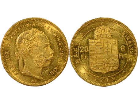 Hongrie François Joseph Ier - 20 Francs / 8 Forint Or - 1875 K B Kremnica